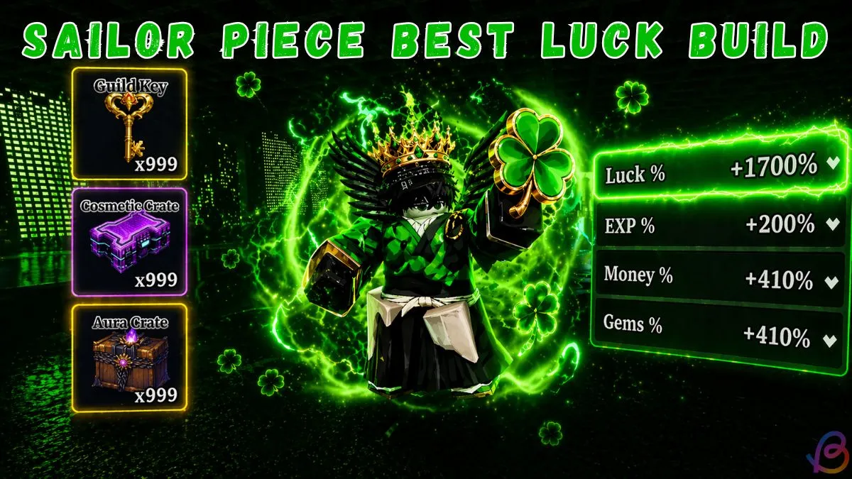 Sailor Piece Best Luck Build Guide: Maximize Luck & Drops