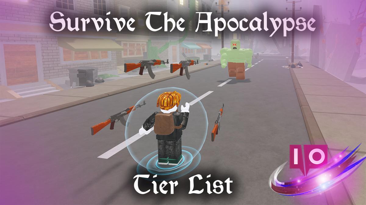 Survive the Apocalypse Tier List: Best Classes & Weapons