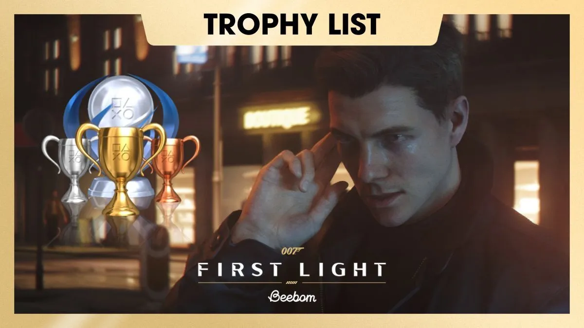 007: First Light Complete Trophy List & Guide