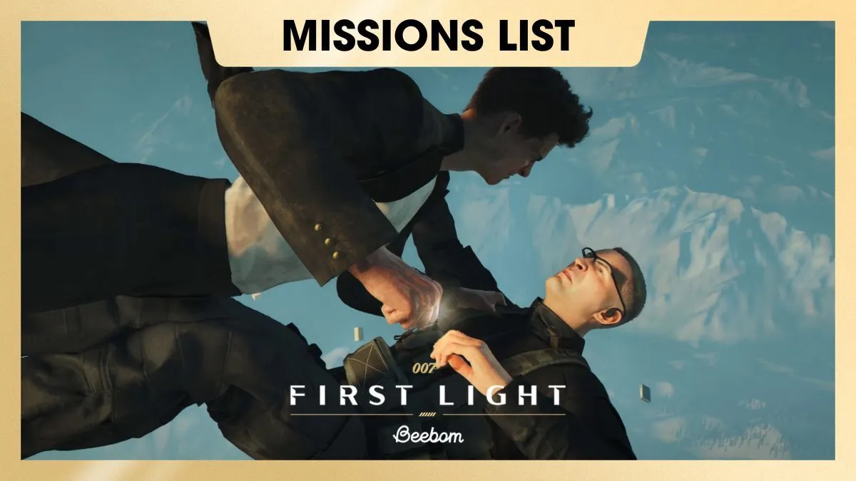 007 First Light Missions: Chapters List & Count