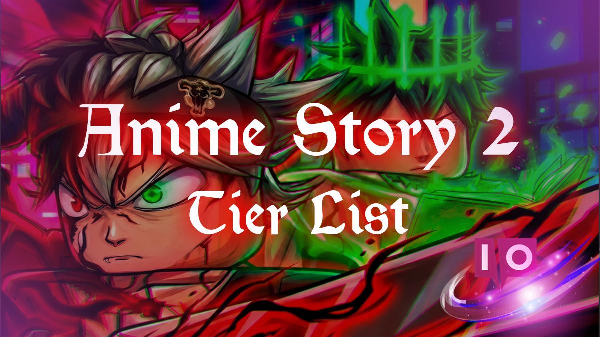 Anime Story 2 Tier List: Best Units (Update 0.5)