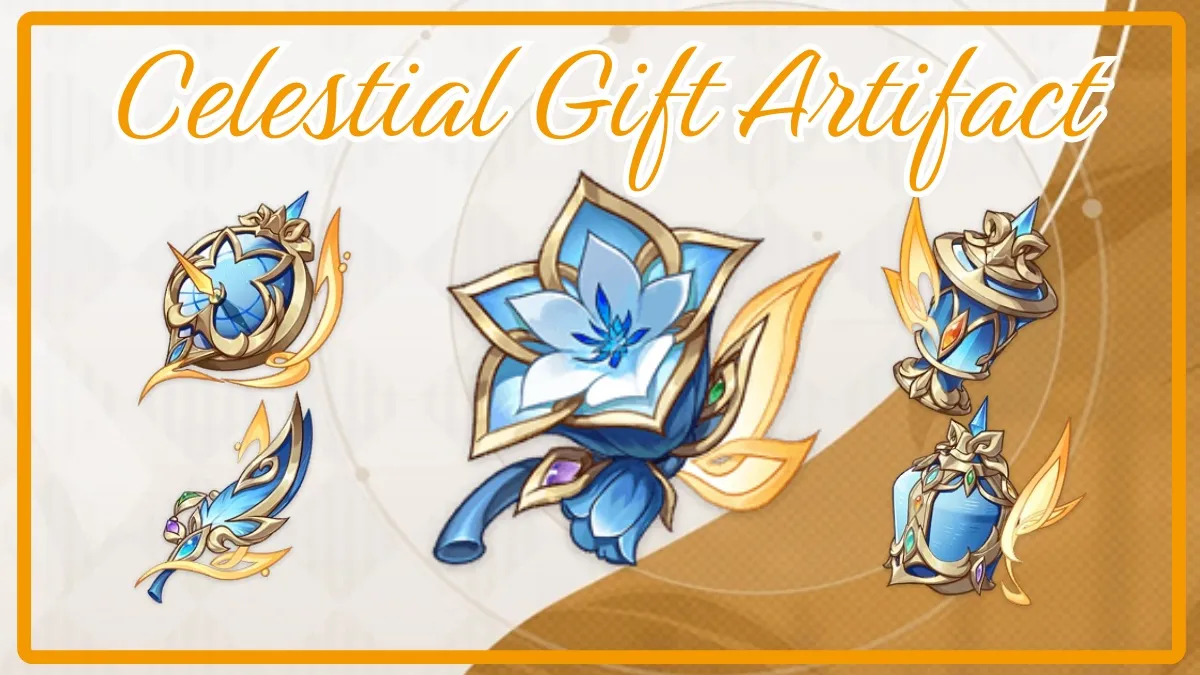 Genshin Impact Celestial Gift Artifact Guide: Best Builds