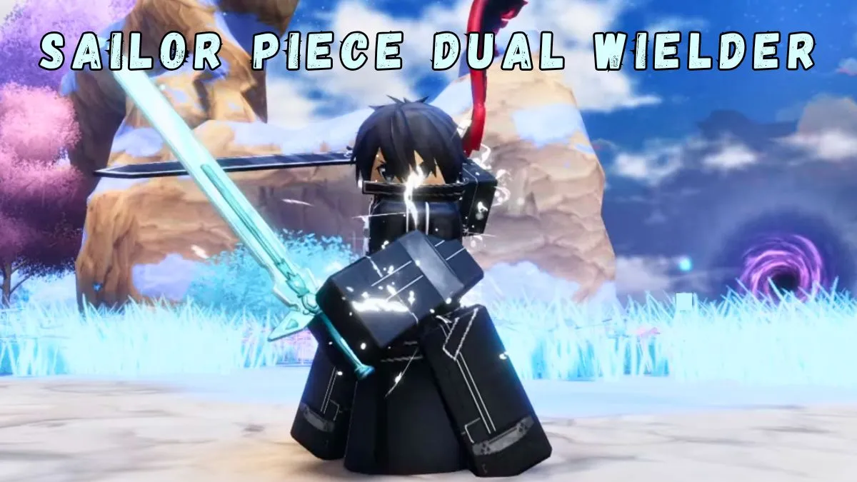How to Get Dual Wielder (Kirito) in Sailor Piece — Guide