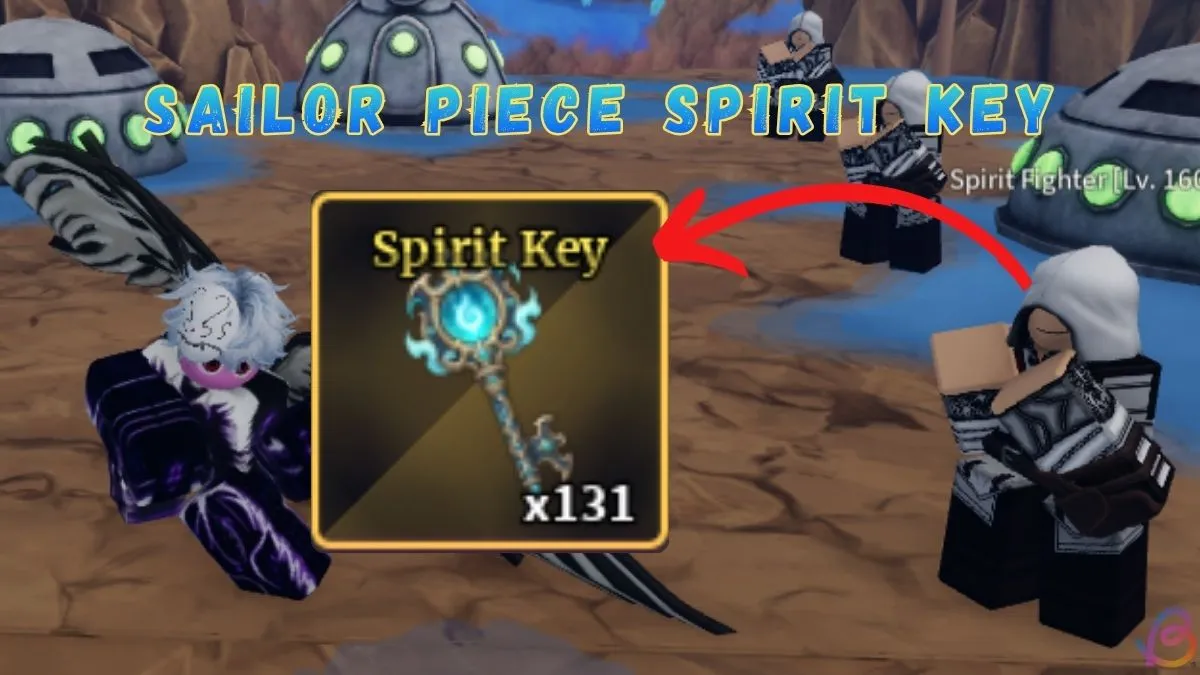 How to Get Spirit Keys in Sailor Piece: Step-by-Step Guide