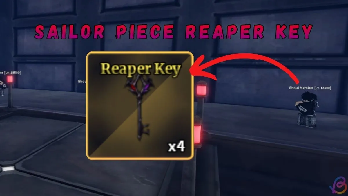 Sailor Piece Reaper Key: How to Get It Fast