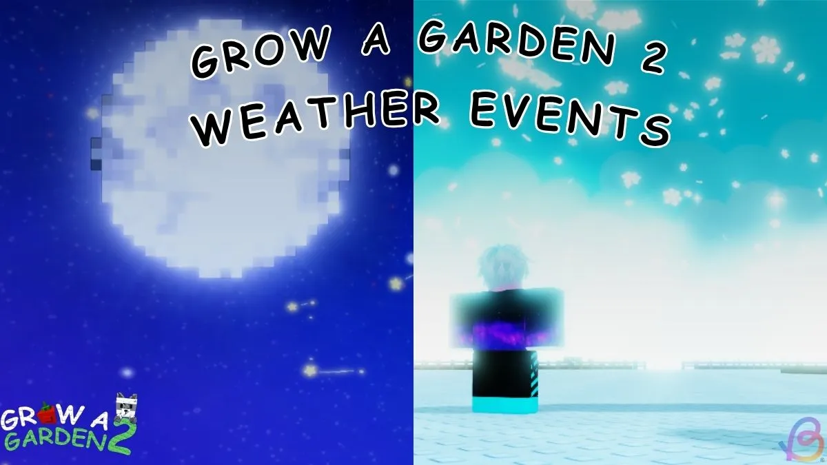 All Grow a Garden 2 Weather Events Guide: Effects & Tips