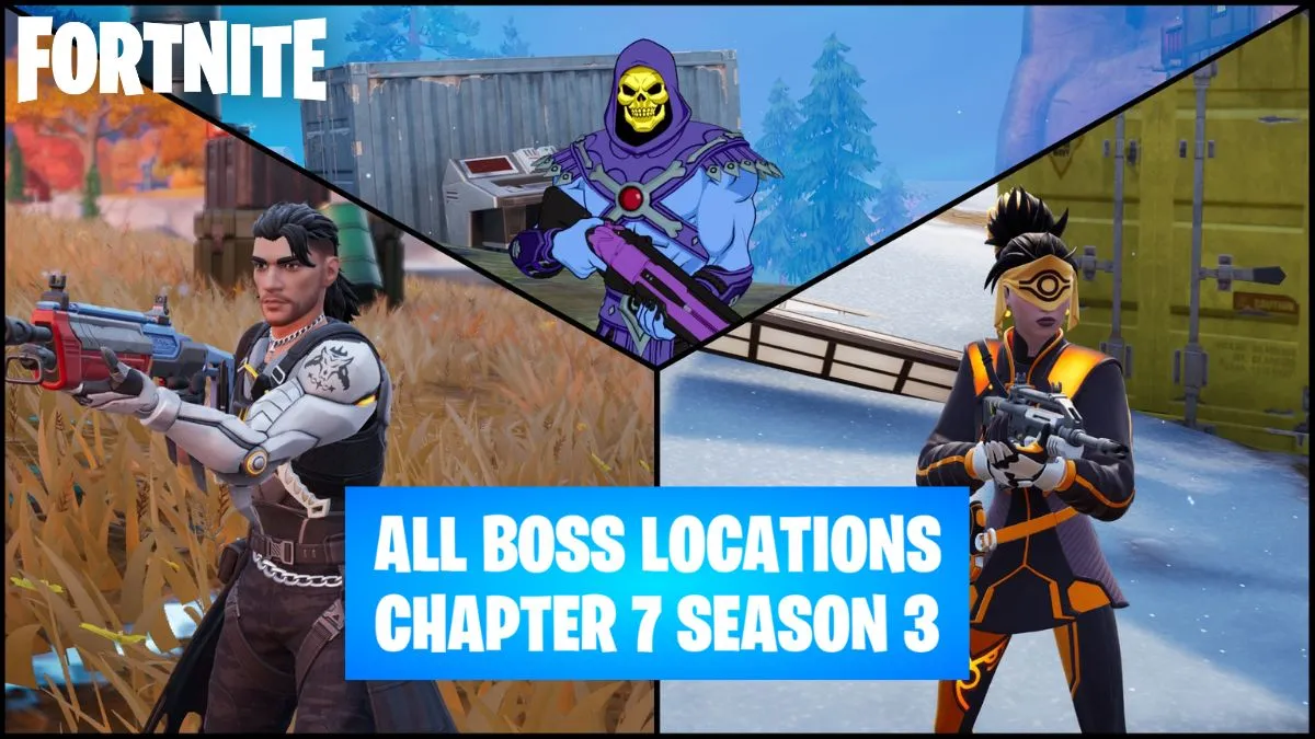 Fortnite Chapter 7 Season 3: Boss Locations & Rewards