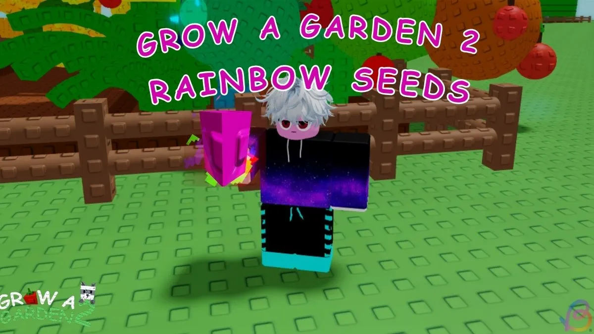 Grow a Garden 2: How to Get Rainbow Seeds Fast