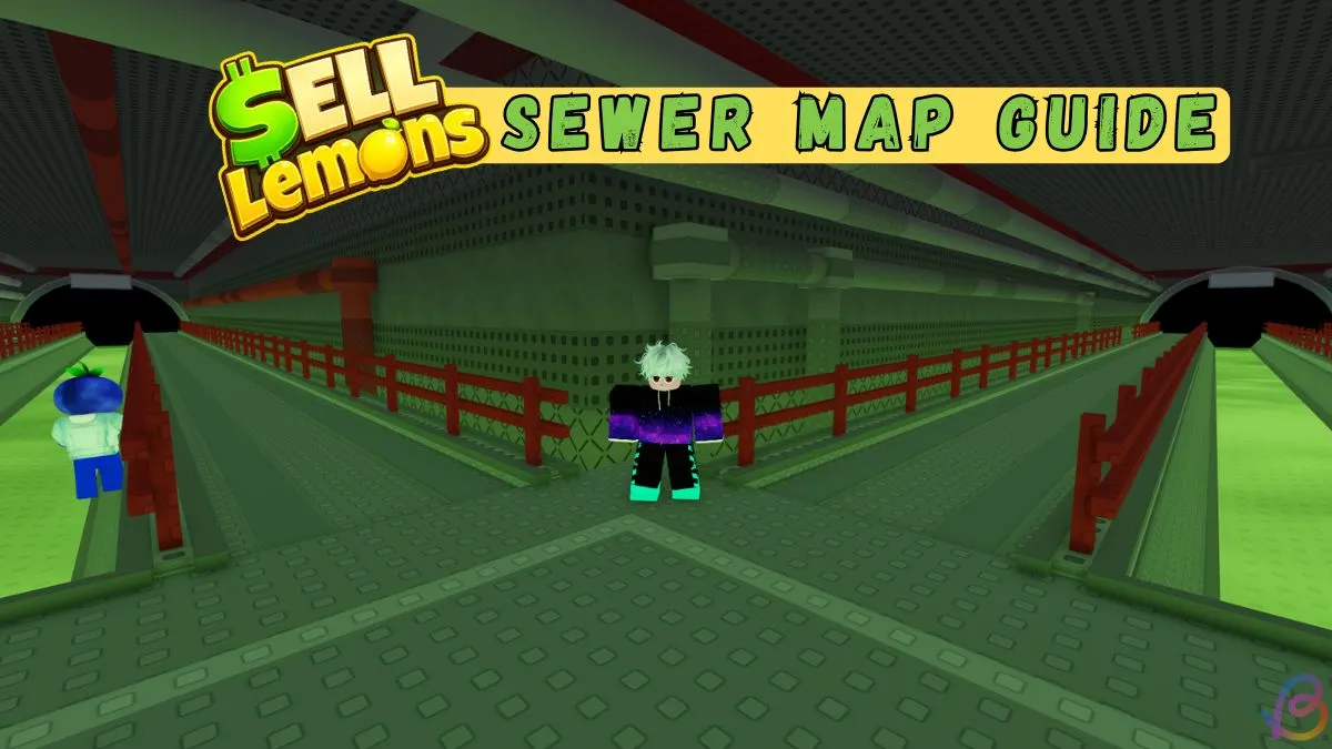Sell Lemons Sewer Map Guide: All Locations & Best Routes