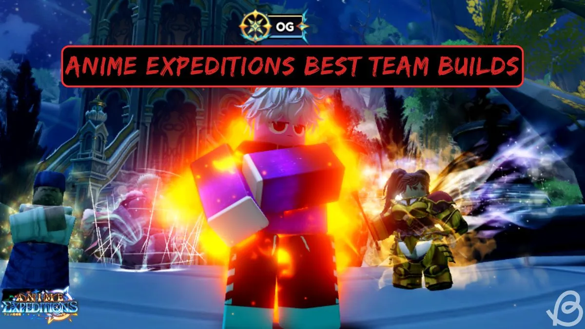 Anime Expeditions: Best Team & Build Guide