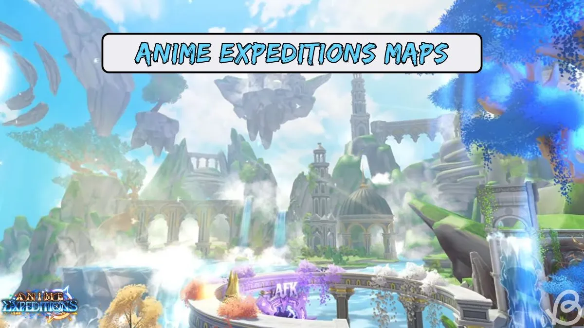 Complete Anime Expeditions Maps & Rewards Guide