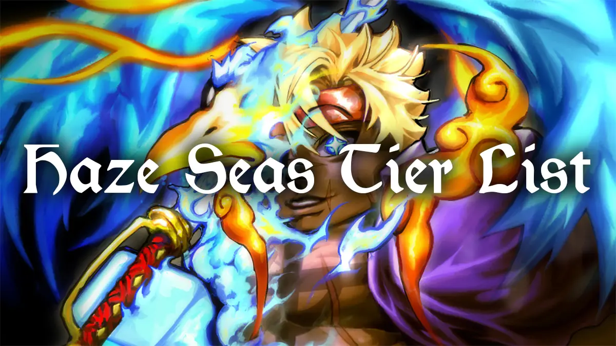 Haze Seas Tier List: Best Fruits, Swords, Races & Fighting Styles