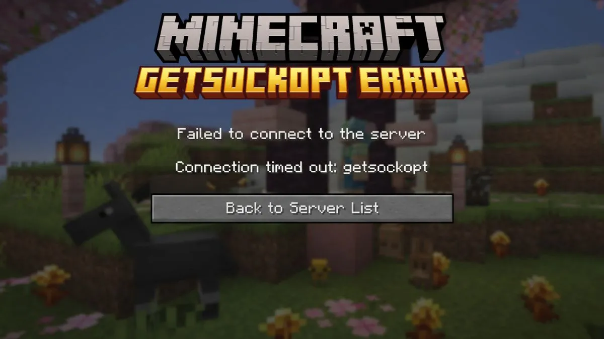 How to Fix Getsockopt Error in Minecraft - Quick Troubleshooting
