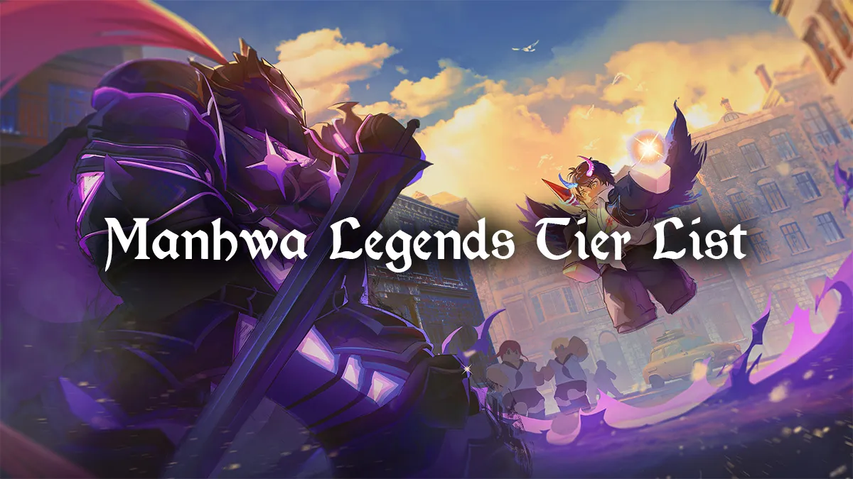Manhwa Legends Tier List: Best Units Ranked (Release Guide)