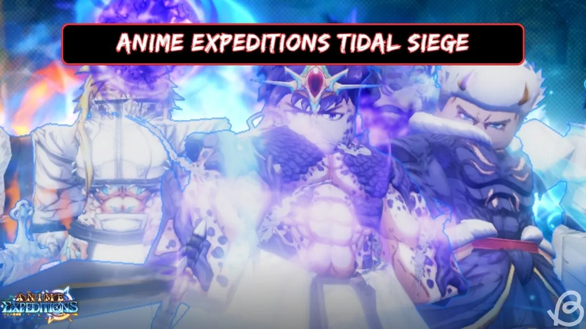 Anime Expeditions: Tidal Siege Event Guide & Tips