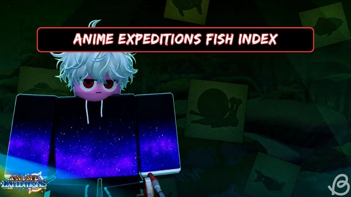 Complete Fish Index for Anime Expeditions