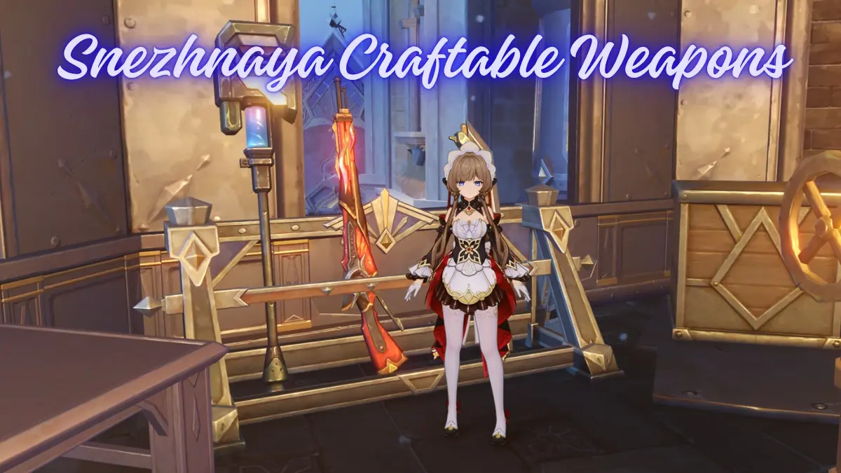 Genshin Impact Snezhnaya Craftable Weapons Guide