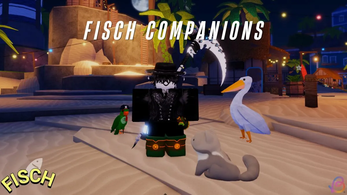 How to Get Companions in Fisch: Easy Guide for Beginners