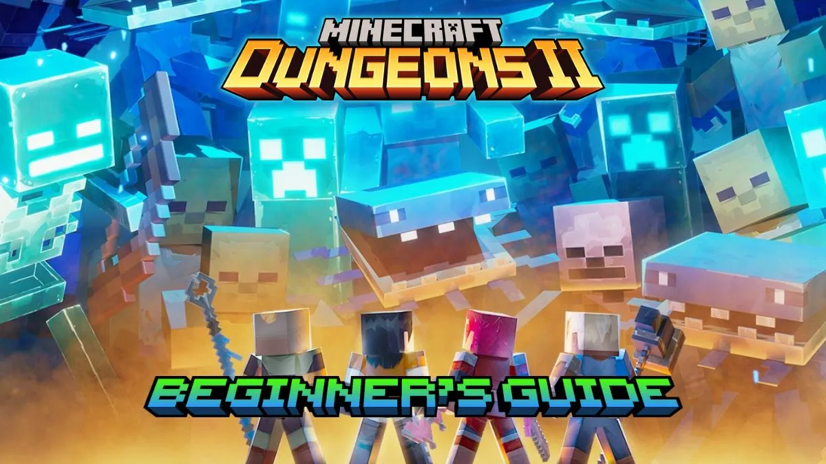 Minecraft Dungeons 2 Beginner Guide: Top Tips & Tricks