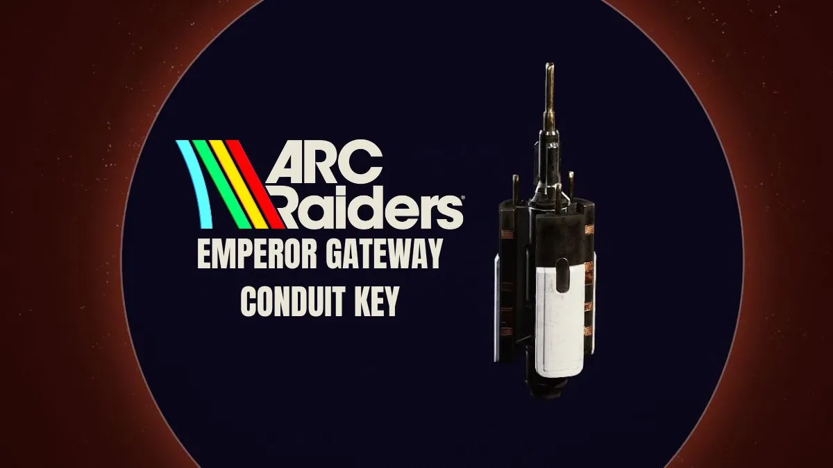 Arc Raiders: How to Get the Emperor Gateway Conduit Key