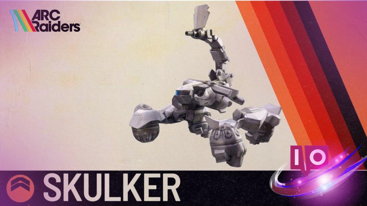 How to Kill a Skulker in Arc Raiders — Best Strategy Guide